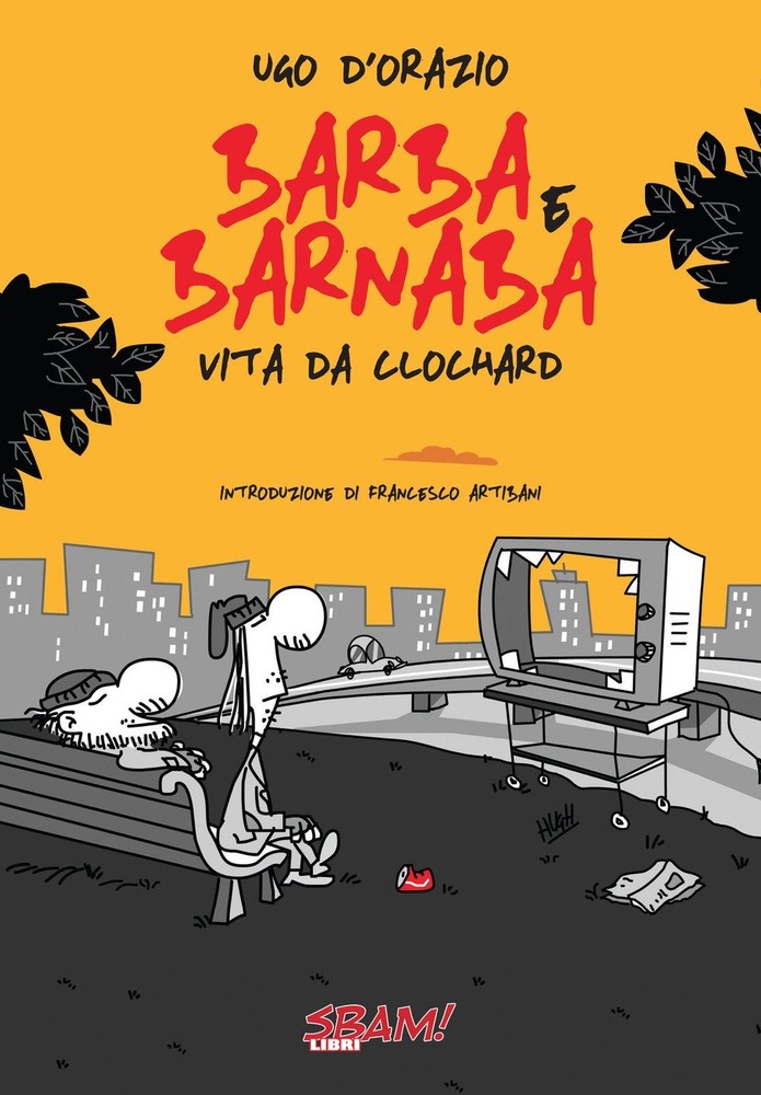 Ugo D'Orazio Barba & Barnaba. Vita da clochard (Paperback)Another great item from Rarewaves USA | Free delivery!