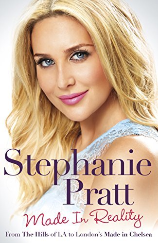 Made in Reality By Stephanie Pratt