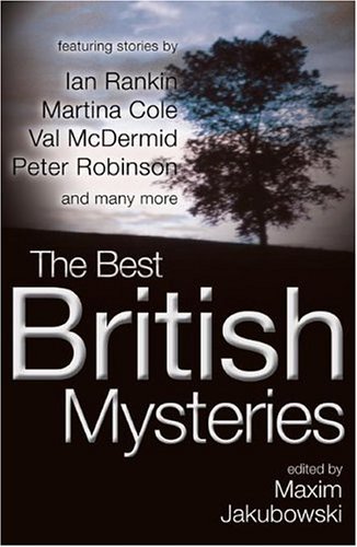 The Best British Mysteries By Maxim Jakubowski. 9780749083007