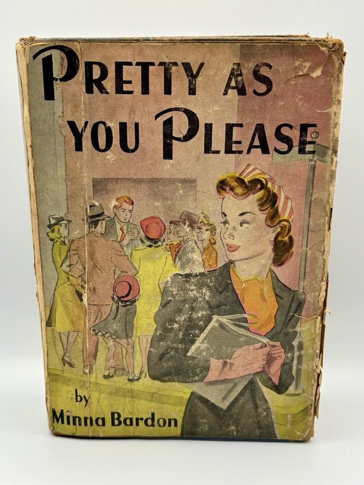 Vintage 1940 Pretty As You Please Minna Bardon HC w Dust Jacket