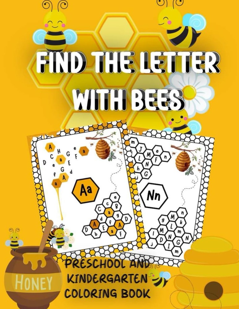 Find The Letters With Bees: Preschool And kindergarten Coloring Book, A Search A