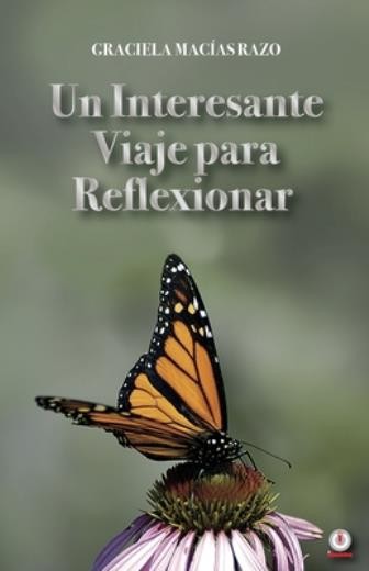 Un Interesante Viaje Para Reflexionar