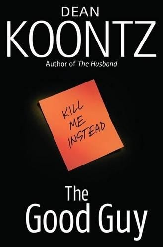 The Good Guy, Koontz, Dean R.