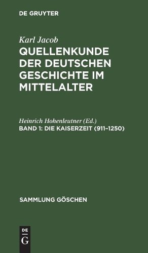 Die Kaiserzeit (911-1250) (Hardback) Sammlung Göschen
