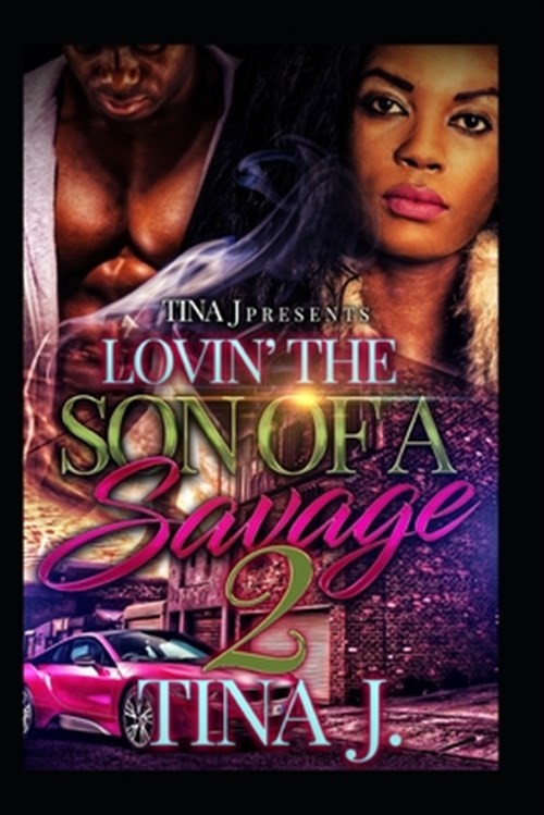 Luvin The Son of a Savage 2 by J, Tina, Brand New, Free shipping in the US