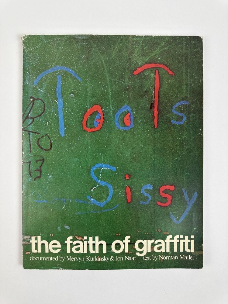 Norman Mailer, Mervyn Kurlansky / FAITH OF GRAFFITI Signed 1st Edition 1974