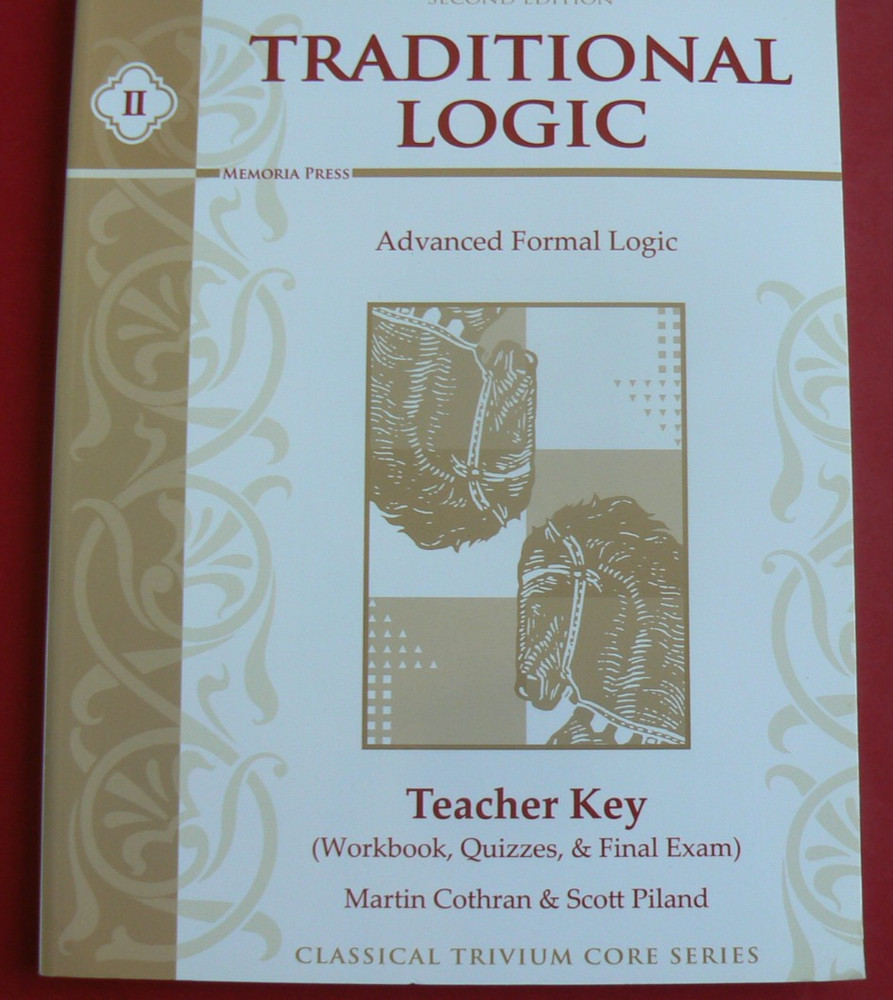Traditional Logic,Advanced Formal Logic,Teacher Key,Cothran/Piland,Memoria Press