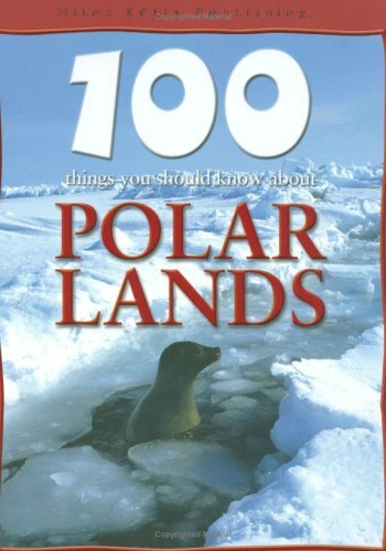 Polar Lands (100 Things You Should Know About...) By Steve Parke