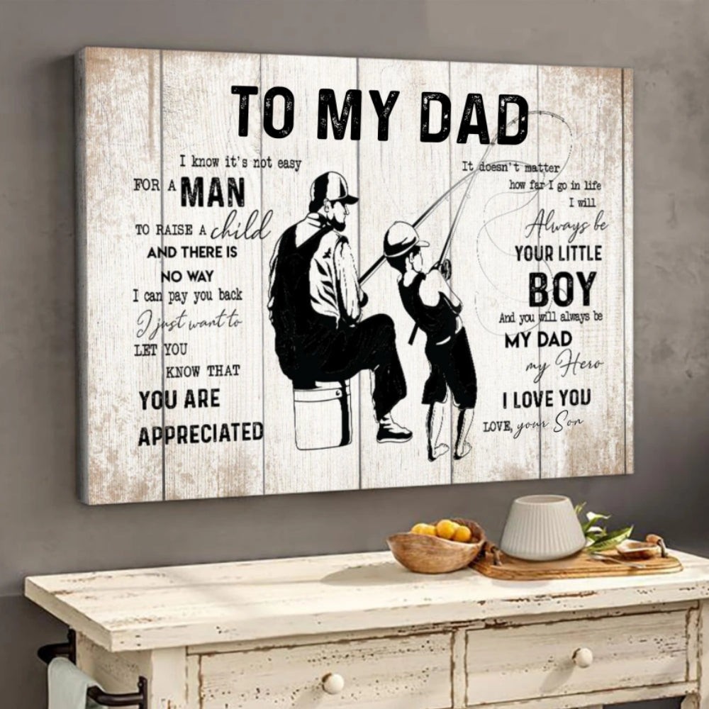 Personalized  For Fishing Lovers To My Dad I Know It's not Easy For A Man To ...