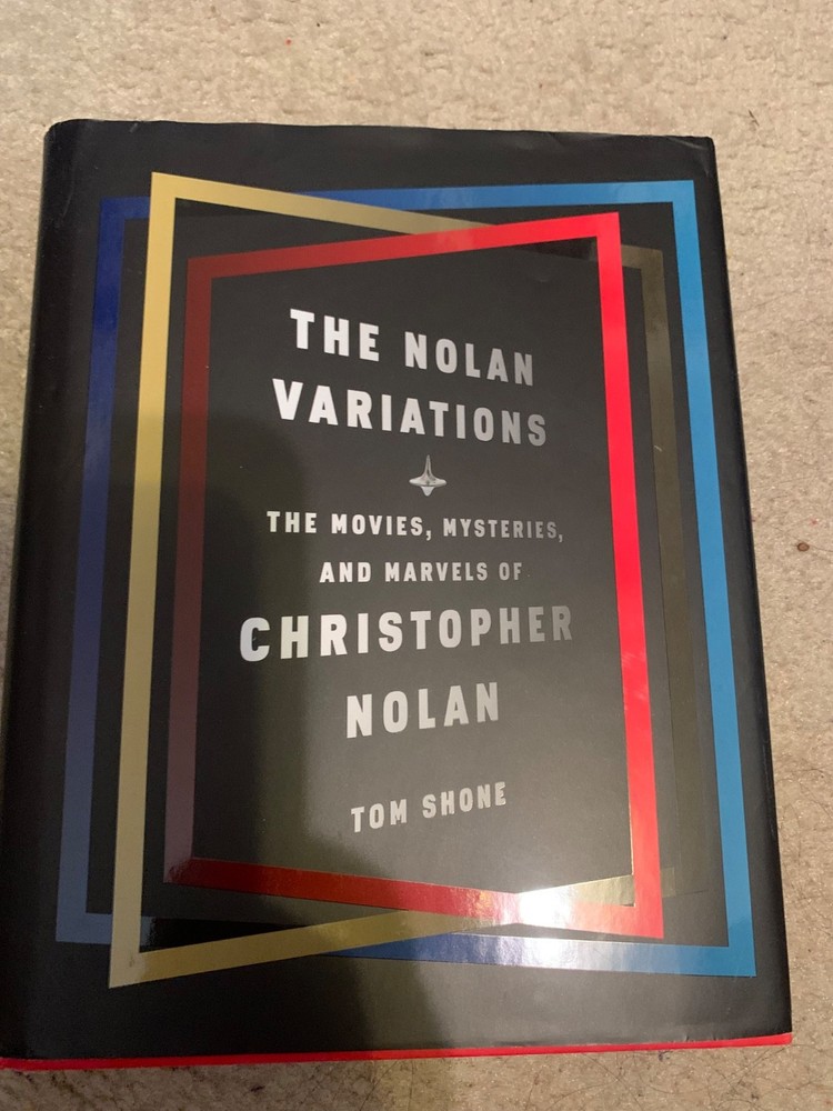 Nolan Variations : The Movies, Mysteries, and Marvels of Christopher Nolan by...