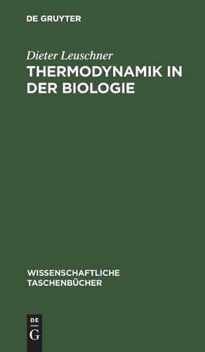 Dieter Leuschner Thermodynamik in Der Biologie (Hardback)
