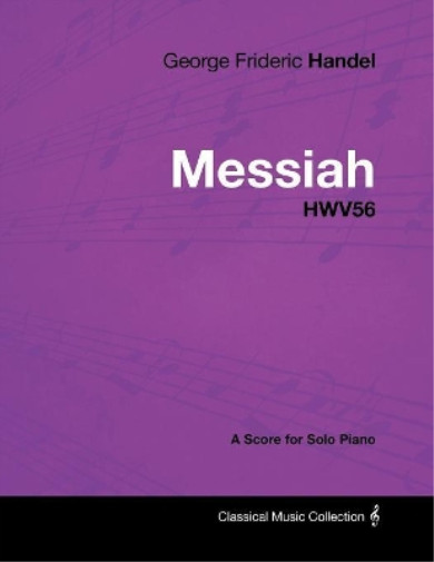 George Frideric George Frideric Handel - Messiah - HWV56 - A Score f (Paperback)Another great item from Rarewaves USA | Free delivery!