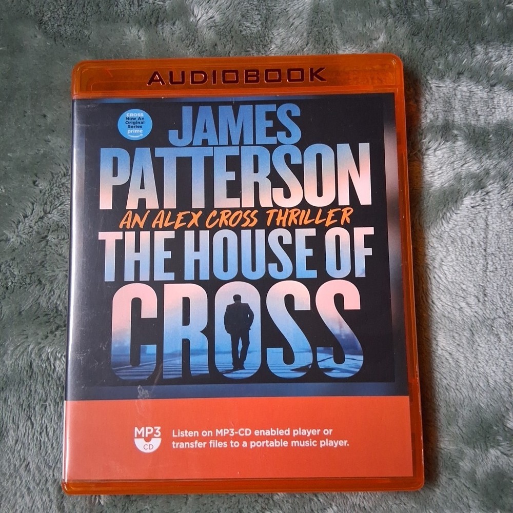 THE HOUSE OF CROSS (Alex Cross Thriller JAMES PATTERSON UNABRIDGED CD AUDIOBOOK