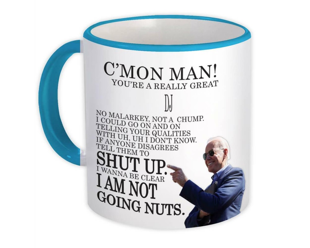 Gift Mug : DJ Funny Biden Great Gag Joe Humor Family Jobs Christmas