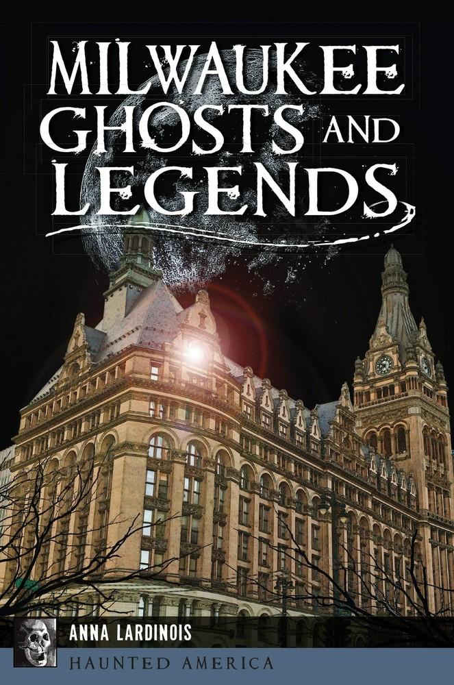 NEW The History Press Milwaukee Ghosts and Legends, WI 9781467138178 Haunted Ame