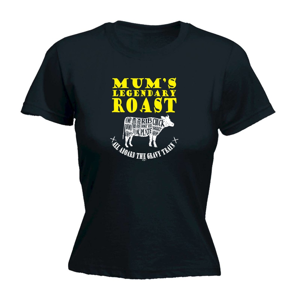 Mums Legendary Roast - Womens T Shirt Funny T-Shirt Novelty gift tshirt