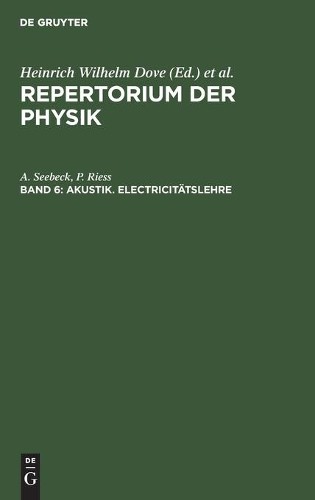 A Seebeck P Riess Akustik. Electricitätslehre (Hardback)