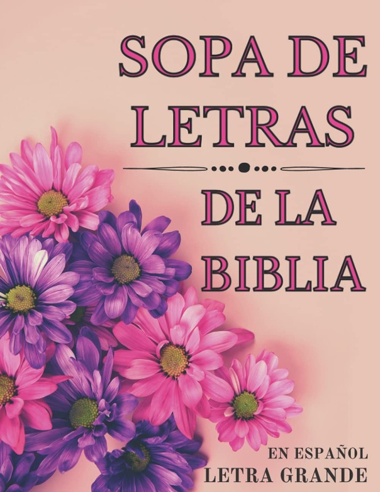 Sopa De Letras De La Biblia: En Español Letra Grande Para Adultos y Jovenes - Sp