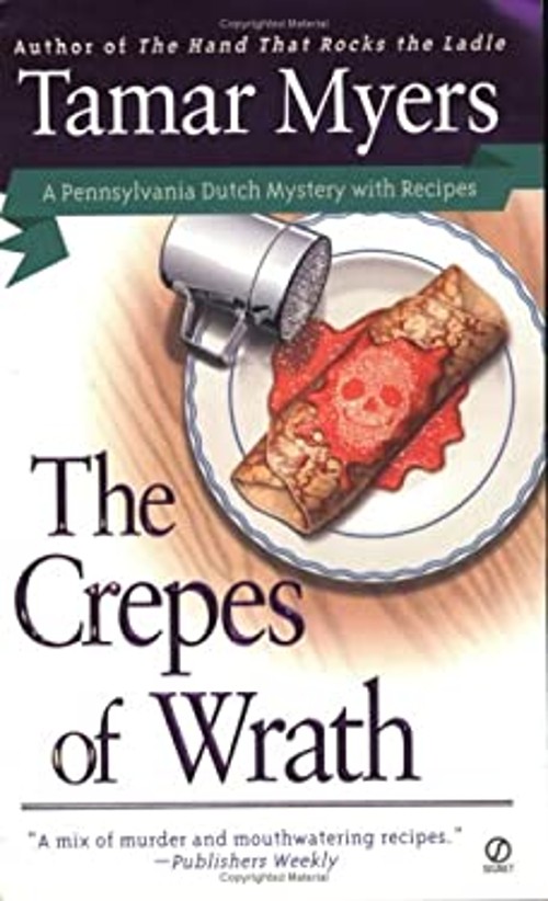 The Crepes of Wrath Mass Market Paperbound Tamar MyersFree US Delivery | ISBN:0451203224