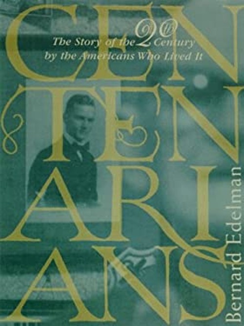 Centenarians : The Story of the Twentieth Century by the AmericanFree US Delivery | ISBN:0374176787