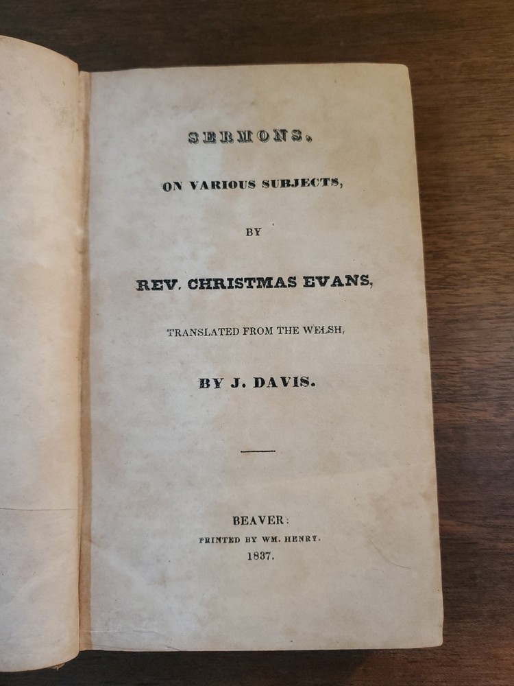 SERMONS ON VARIOUS SUBJECTS REV. CHRISTMAS EVANS 1837  1st Edition