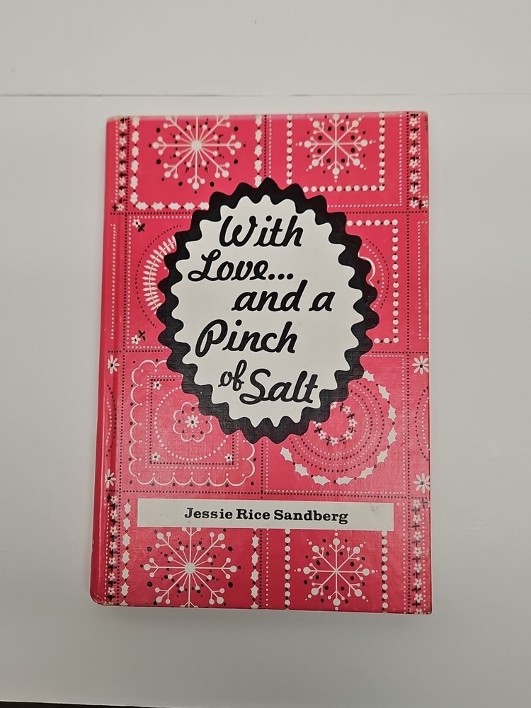 With Love And a Pinch of Salt Jessie Rice Sandberg 1977 Hard cover