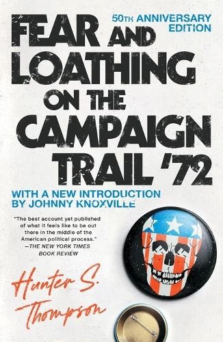 Hunter S Thompson Fear and Loathing on the Campaign Trail '72 (Paperback)Another great item from Rarewaves USA | Free delivery!