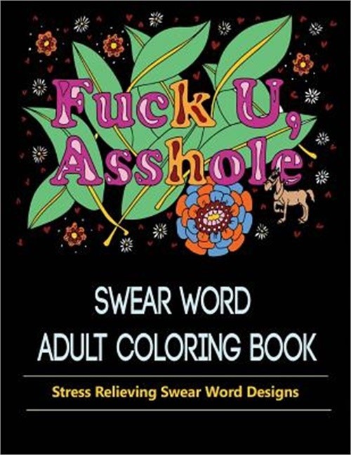 Asshole: Swear Word Coloring Book for Adult. (Paperback or Softback)