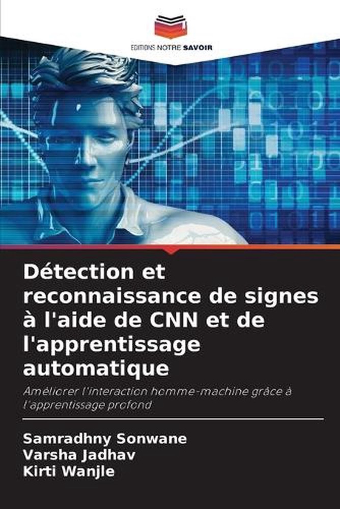 Dtection et reconnaissance de signes l'aide de CNN et de l'apprentissage automat