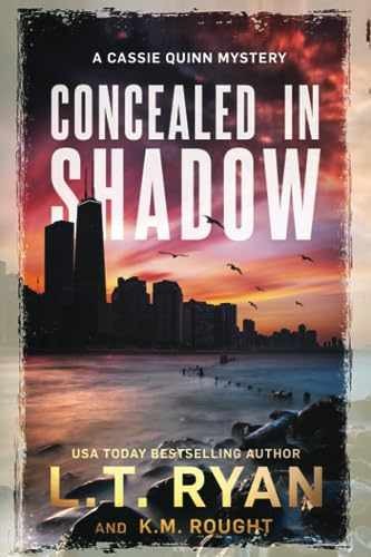 Concealed in Shadow: A Cassie - Paperback, by Ryan L.T.; Rought - Very Good