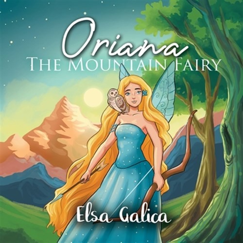 Oriana the Mountain Fairy by Galica, Elsa, Like New Used, Free shipping in th...
