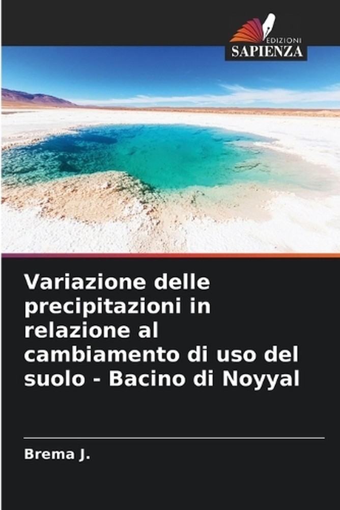 Variazione delle precipitazioni in relazione al cambiamento di uso del suolo - B