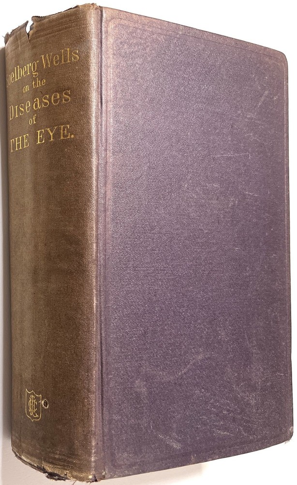 J Soelberg Wells / A Treatise on the Diseases of the Eye 1873