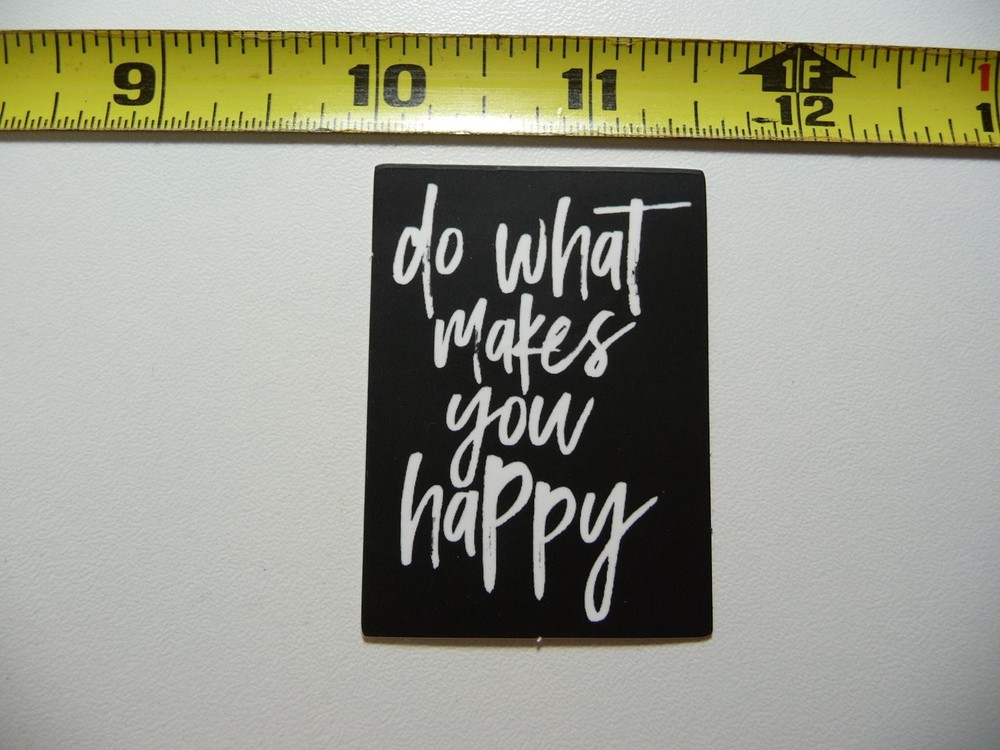 Do What Makes You Happy Motivational Decal Sticker