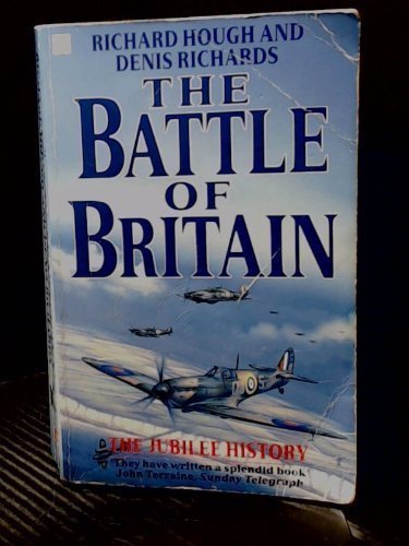 The Battle of Britain: The Jubilee History (Coronet Books) By DE