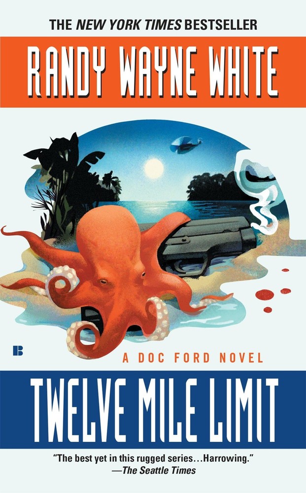 Twelve Mile Limit (A Doc Ford Novel) by White