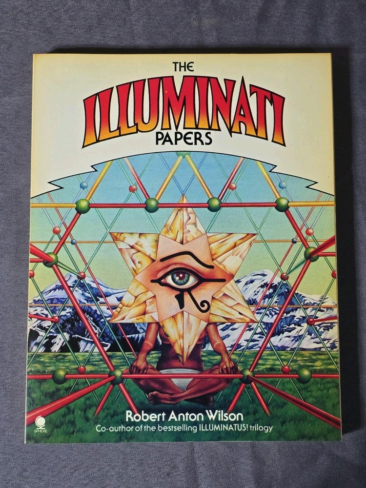 The Illuminati Papers By Robert Wilson 1st UK Ed. 1982 Sphere Books Lmtd Occult