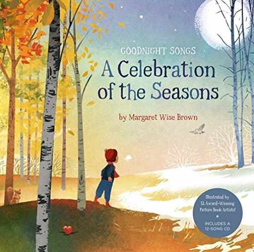 A Celebration of the Seasons: - Hardcover, by Brown Margaret Wise; - Very Good x