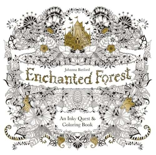 Enchanted Forest: An Inky Quest and Coloring Book for Adults by Johanna Basford