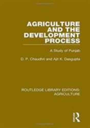 Agriculture and the Development Process : A Study of Punjab, Hardcover by Cha...