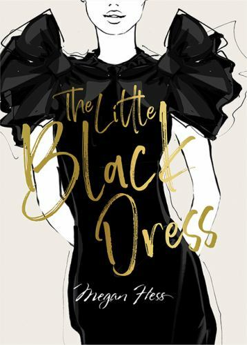 Little Black Dress : A Love Story, Hardcover by Hess, Megan, Like New Used, F...