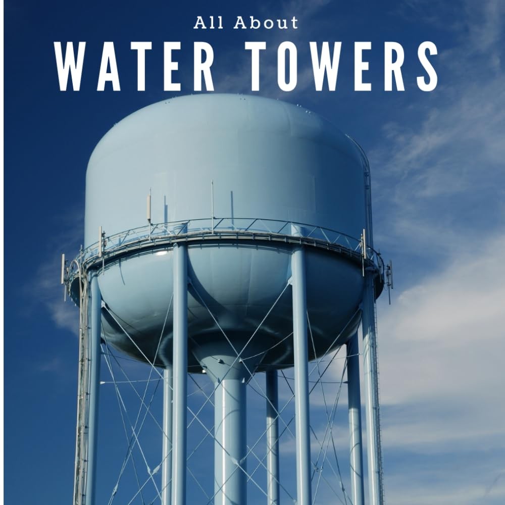 All About Water Towers