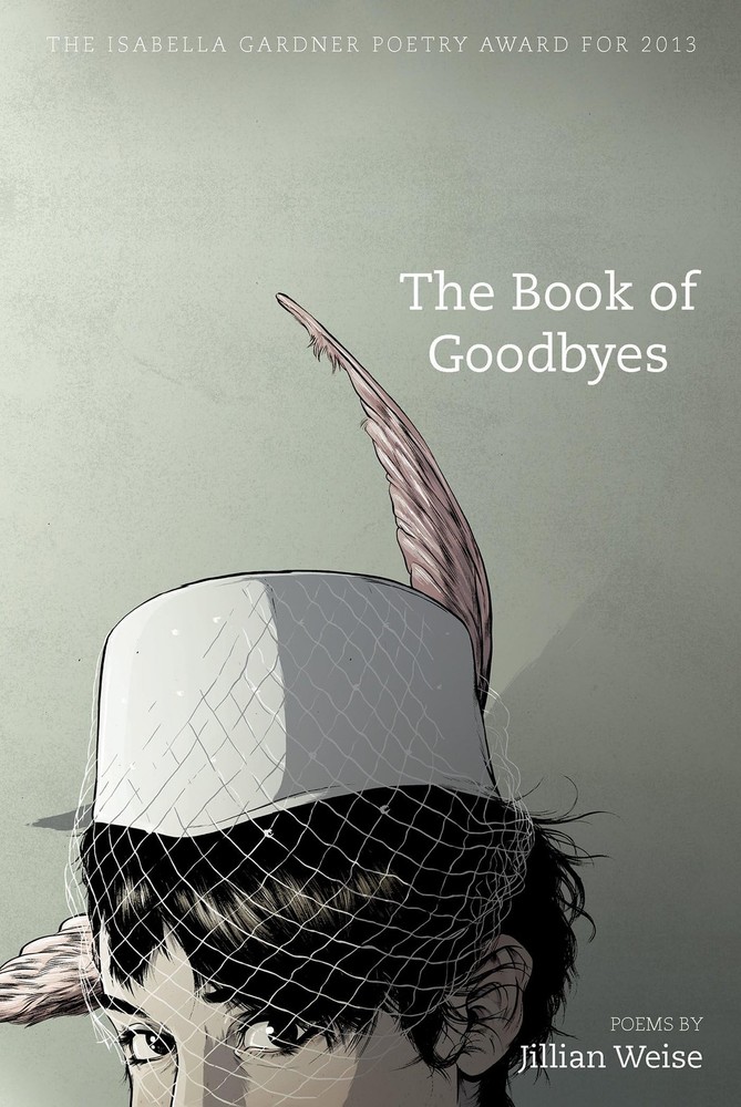 The Book of Goodbyes (American Poets Continuum) by Weise