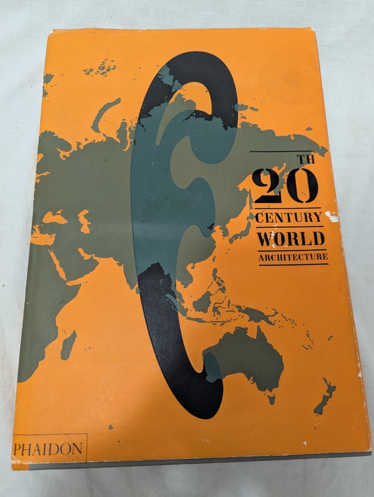 20th-Century World Architecture The Phaidon Atlas - Over 750 Buildings