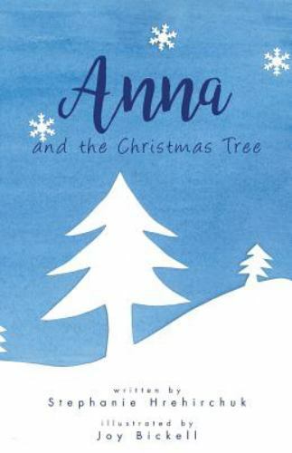 Anna and the Christmas Tree by Hrehirchuk, Stephanie, Like New Used, Free shi...