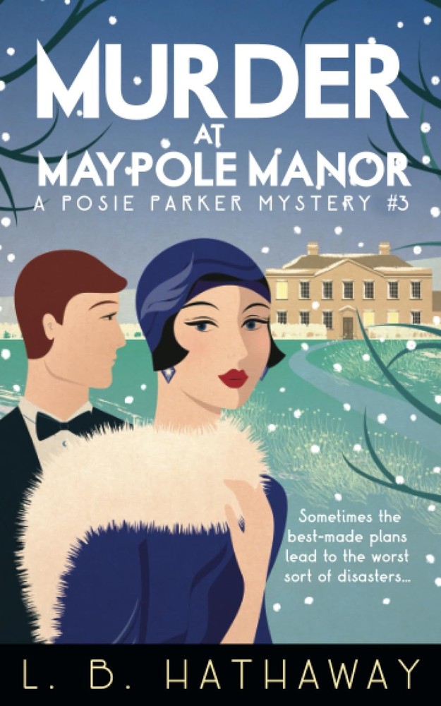 Murder at Maypole Manor: A Posie Parker Mystery (The Posie Parker Mystery Se...