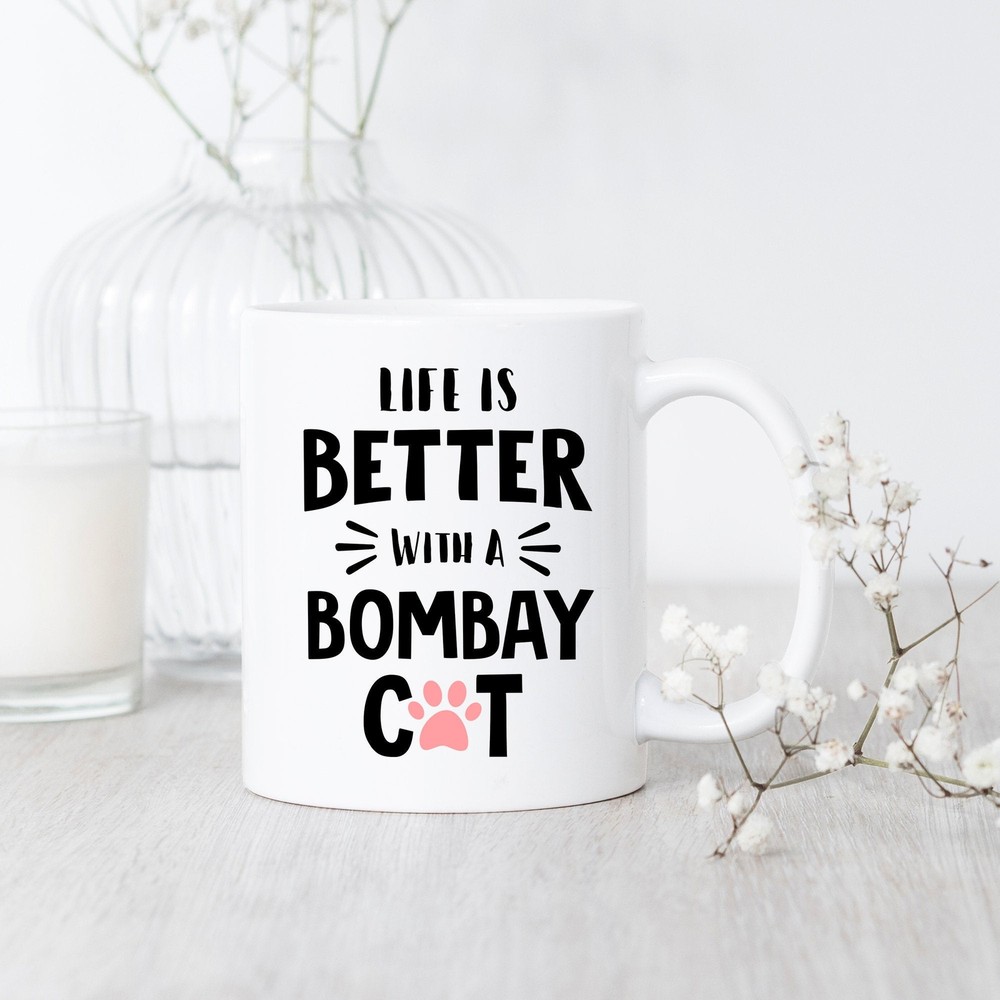 Bombay Cat Life Is Better Mug Bombay Cat Mug Bombay Cat Gift Bombay Cat Lover