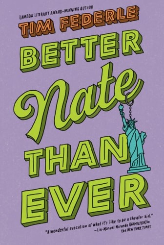 Better Nate Than Ever by Federle, Tim, Good Book