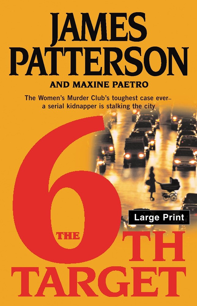 The 6th Target (A Women's Murder Club Thriller, 6) by Patterson