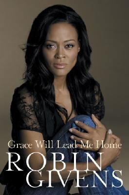Grace Will Lead Me Home by Givens, Robin, Good Book